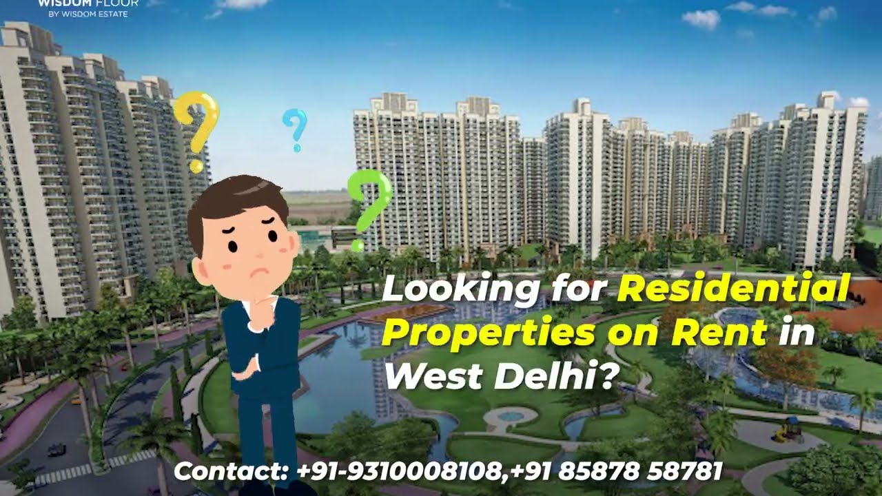 Residential Property for Rent in Delhi | Delhi NCR | Affordable Price | Wisdom Floors