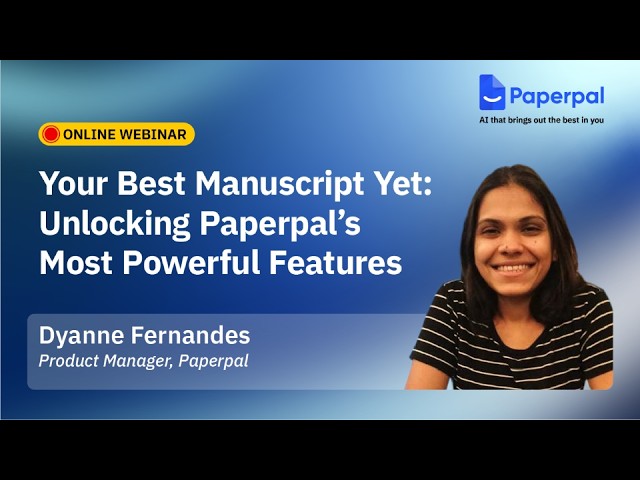 Your Best Manuscript Yet Unlocking Paperpal’s Most Powerful Features