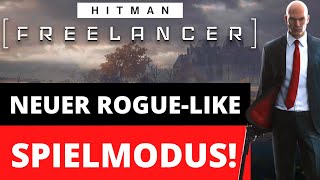 Hitman 3 Freelancer In 2 Minuten Erklärt