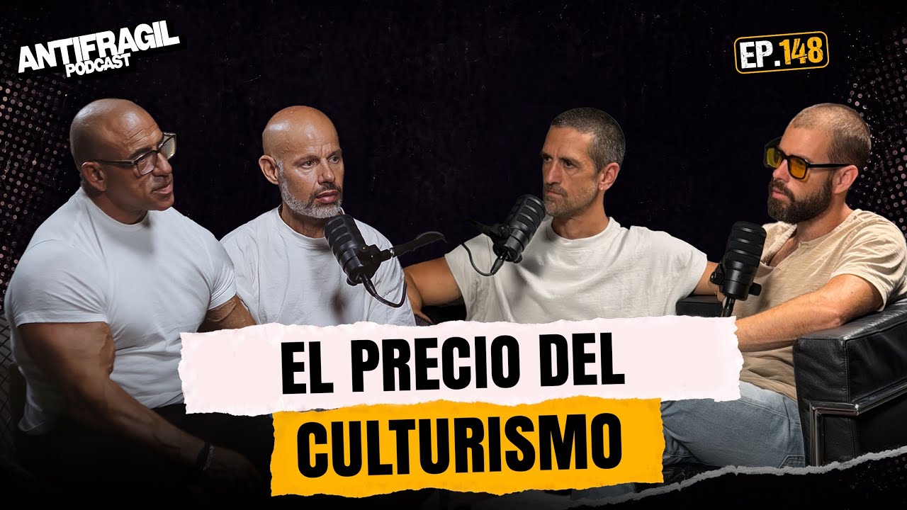 #148 — "EL precio del culturismo" | con Jimmy Atienza y Miguel Angel Martinez | Antifrágil Podcast