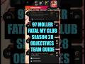 97 Moller Fatal My Club Season 28 Objectives Team Guide #madfut