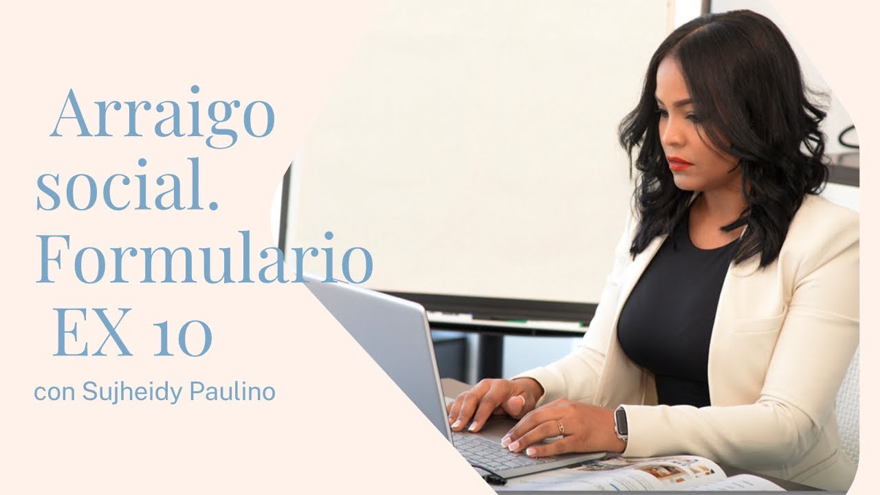 Como Rellenar El Formulario EX 10 De Arraigo Social En Espa a YouTube como-rellenar-el-formulario-ex-10-de-arraigo-social-en-espa-a-youtube