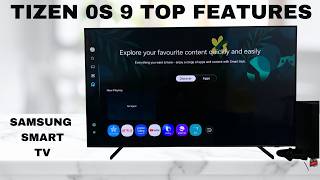 Top Features Of Samsung Smart TV Tizen OS 9 Update