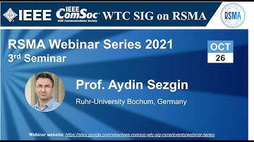RSMA SIG Talk 3 - Prof. Aydin Sezgin