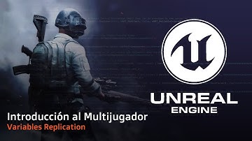 Introducción al Multijugador con Unreal Engine 5 y C++ - Variables Replication.