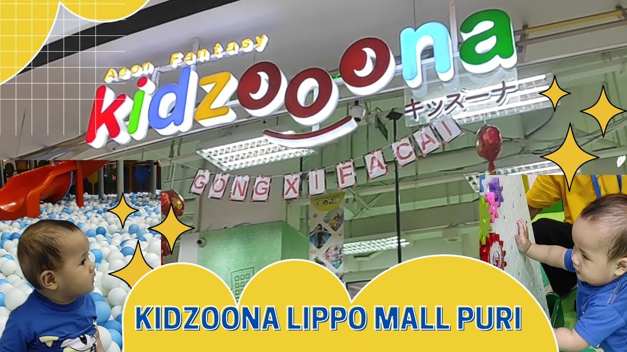 Kidzoona Lippo Mall Puri Jakarta Barat YouTube