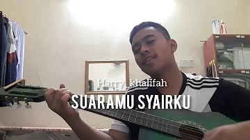 Harry_Khalifa suaramu syairku cover by sau_krnyik