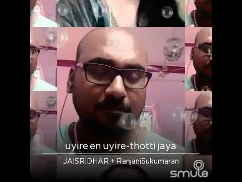 Uyire en uyire Thotti Jaya - ft Jai n Ranjani