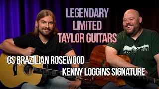 Rare Taylor Limited Editions | Kenny Loggins Signature & GS Brazilian Rosewood