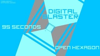 Open Hexagon - Digital Blaster - 95 seconds