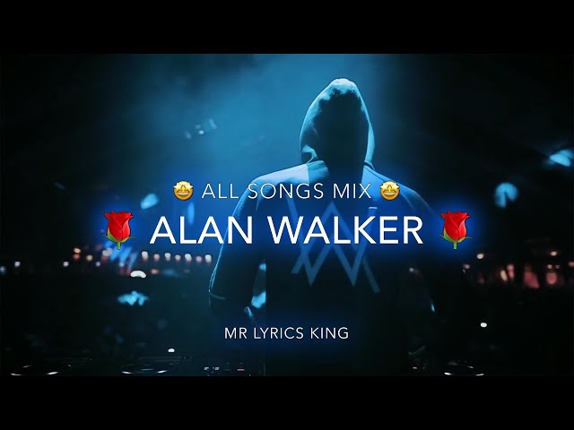 Alan Walker | Songs Mix | Faded , Alone , On My Way , Lily & More | Lyrics video