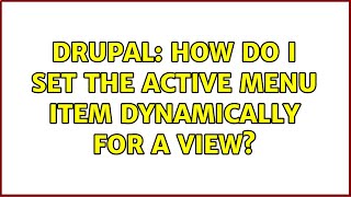 Drupal: How do I set the active menu item dynamically for a view? (2 Solutions!!)