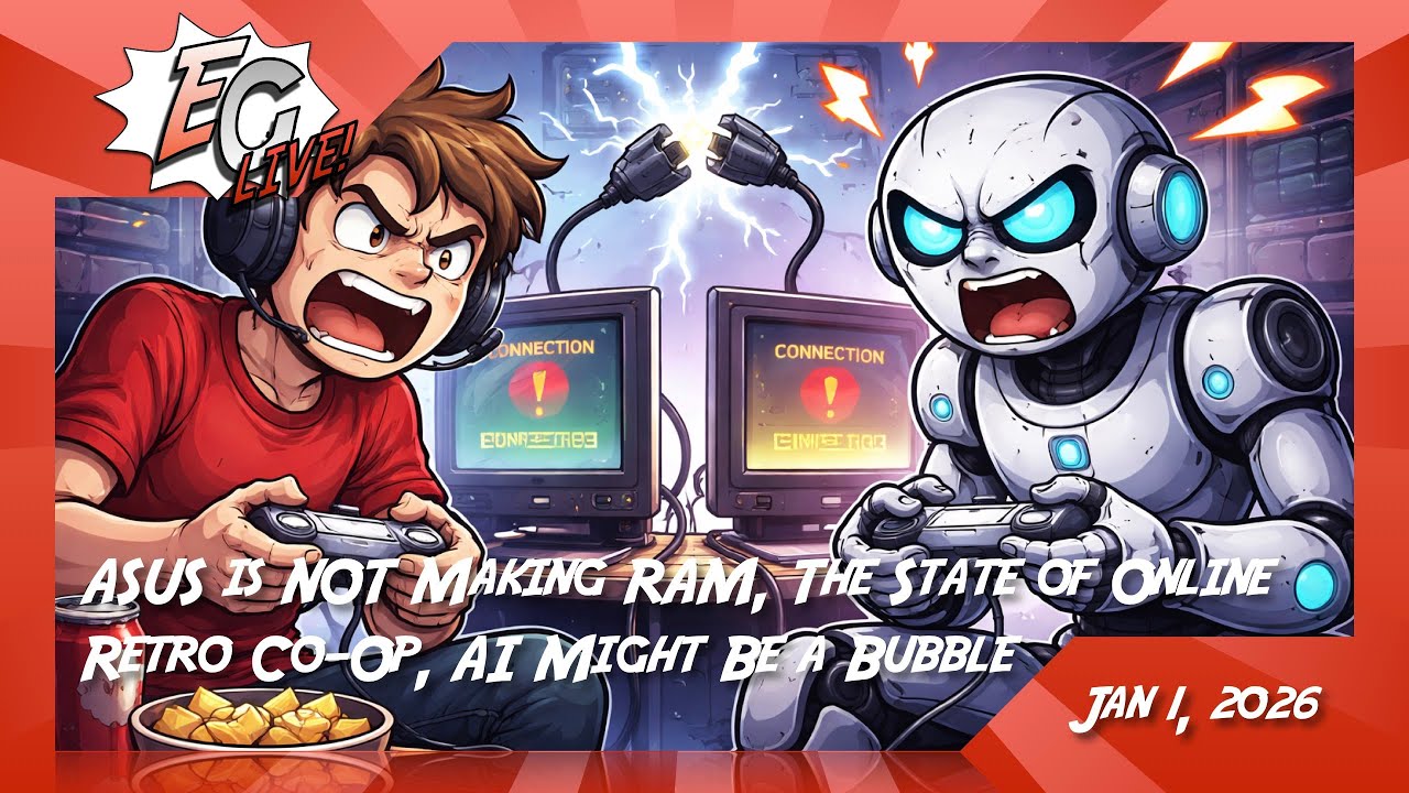 ASUS is NOT Making RAM, The State of Online Retro Co-Op, AI Might Be a Bubble - EG LIVE!