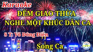 Đêm Giao Thừa Nghe Một Khúc Dân Ca - karaoke Song Ca#organ Trần Huân