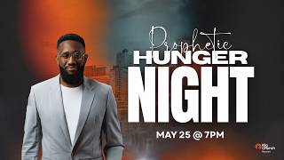 Prophetic Hunger Night with Bishop-Elect Tomi Arayomi