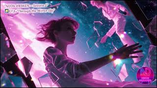  Ep3  through The Mirror Sky neon Dreamer  
