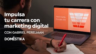 MARKETING DIGITAL desde cero para emprendedores y freelancers: Curso de Gabriel Perelman | Domestika
