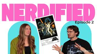 Nerdified: Episode 2 - A New Hope