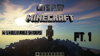 Let's Play Minecraft Vanilla Pt. 1 w/ MrDanishButterCookie - Sonic Ether's Unbelievable Shaders!