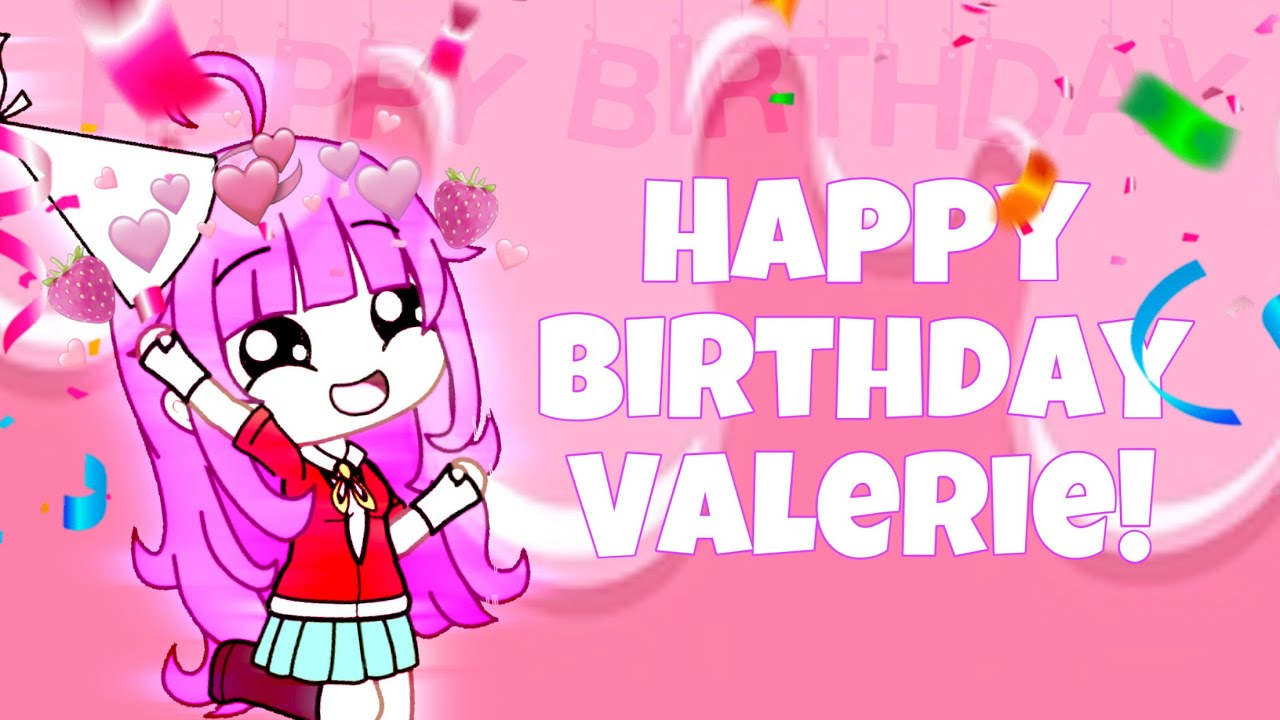 Happy Birthday Valerie! 