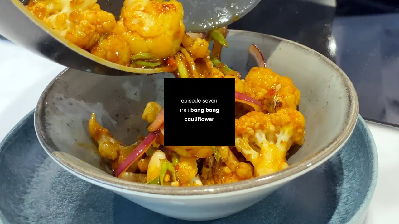 wok from home episode #7 | bang bang cauliflower