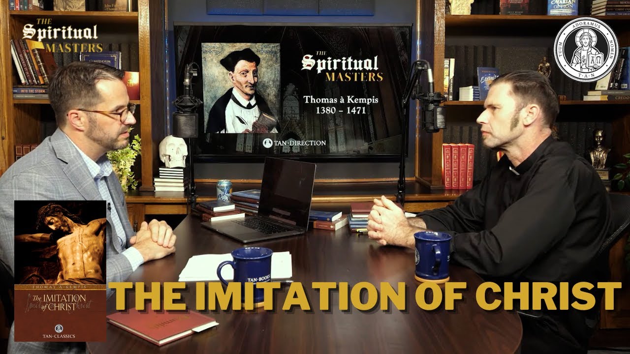 Thomas à Kempis Part 2: The Imitation of Christ #SpiritualMasters - YouTube