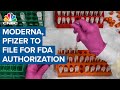 Both Moderna and Pfizer will file for FDA authorization as next step