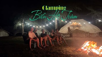 Cắm trại biển Hồ Tràm Xuyên Mộc BRVT | Khu Glamping đầy đủ tiện nghi gần Vũng Tàu (Đi Bụi Camping)