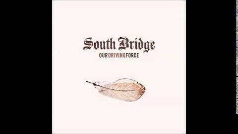 SOUTH BRIDGE - Intro / The Walking Dead