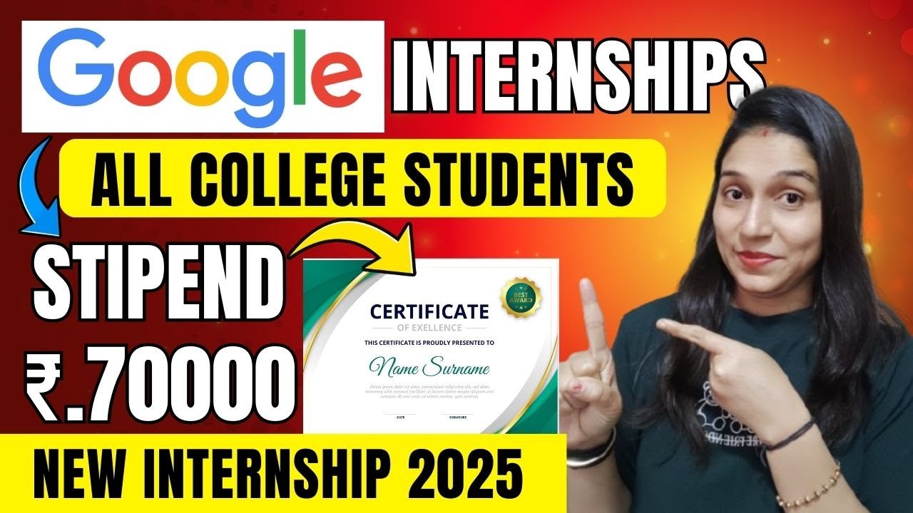 Google Internship 2025 🔥 | Google is HIRING for Interns 🔥 | Internships ...