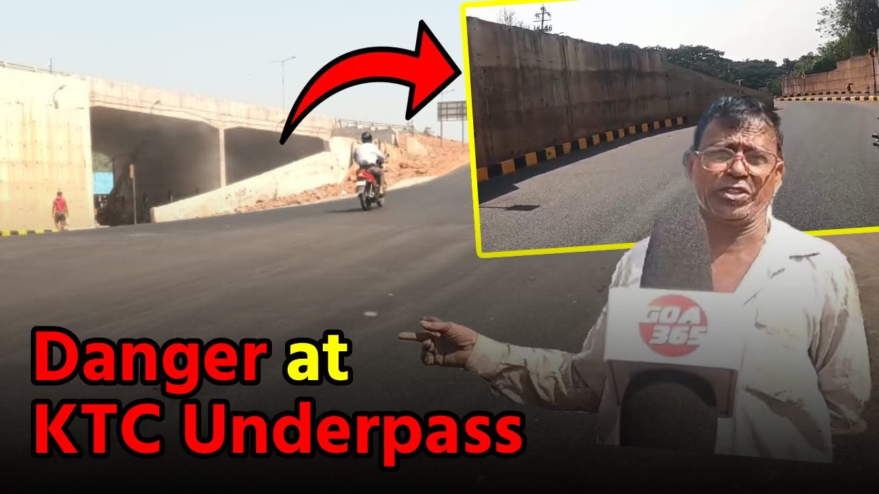 KTC Underpass Turns Into Daily Danger Zone || GOA365 TV