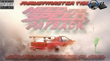 NEED FOR SPEED: PAYBACK Pt.5 w/ THRUSTMASTER T150 Wheel (Facecam)