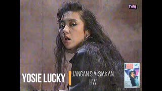 Yosie Lucky - Jangan Sia-Siakan (1991)