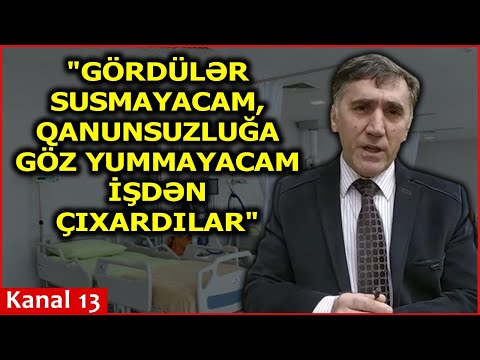 "Şöbə müdiri xəstəyə cinsi əlaqə təklif etdi, GÖZ YUMMADIĞIM ÜÇÜN İŞDƏN ÇIXARILDIM"-Həkimin Etirazı