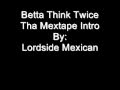Lordside Mexican- 1. Mextape Intro