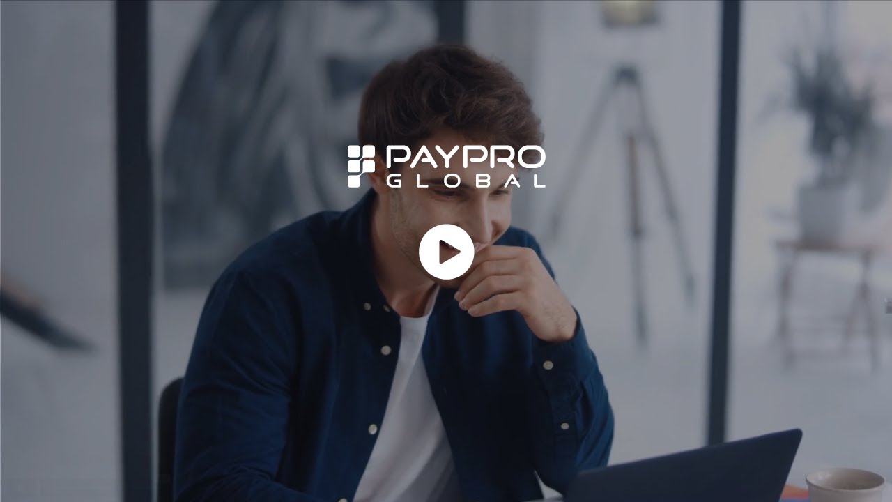 PayPro Global The complete global payments solution for B2B and B2C
