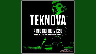 Miniatura de vídeo de "Teknova - Pinocchio 2K20 (Melbourne Bounce Mix)"