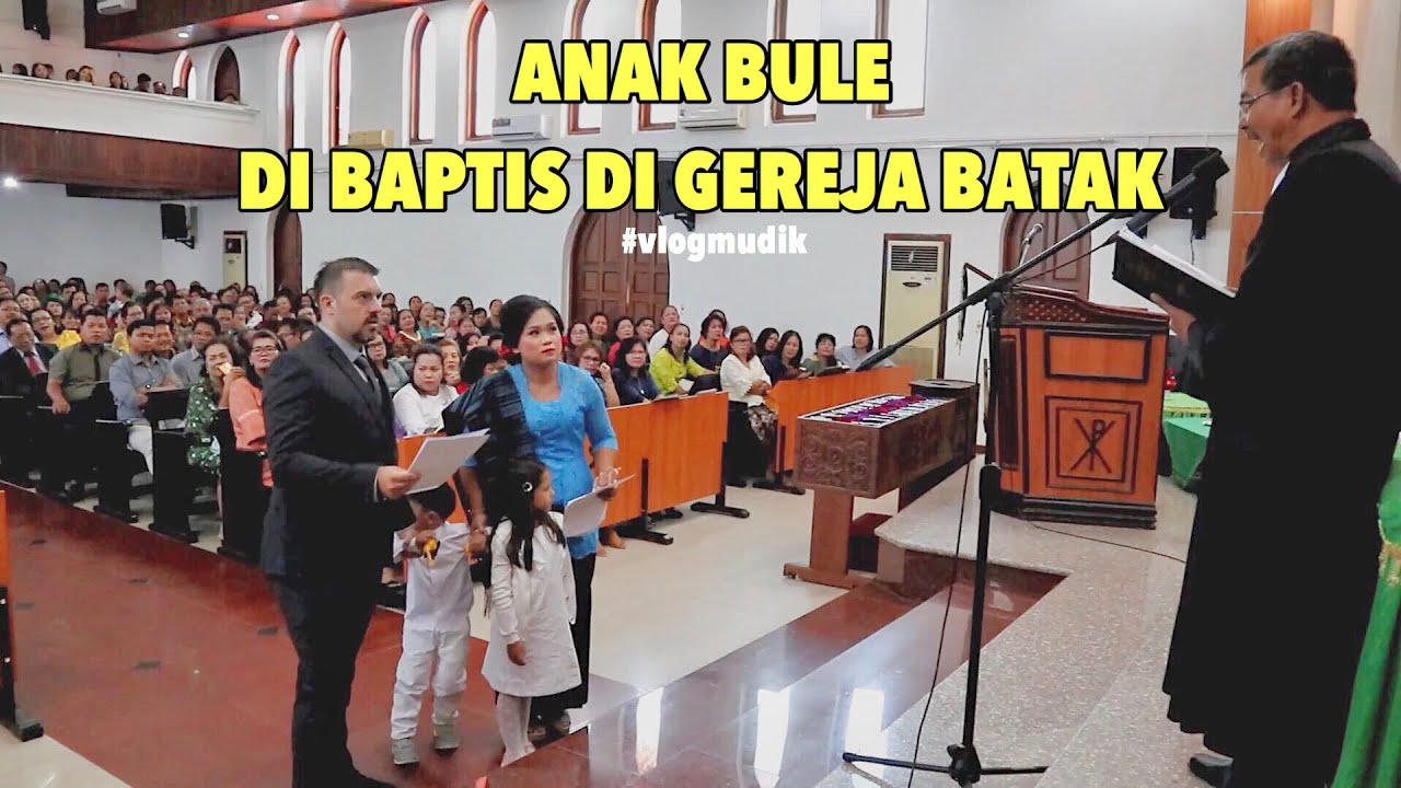 BAPTIS ANAK BULE DI GEREJA BATAK BALIKPAPAN 😇