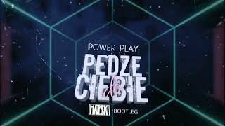 Power Play - Pędzę do Ciebie (Mate$Ki Bootleg)