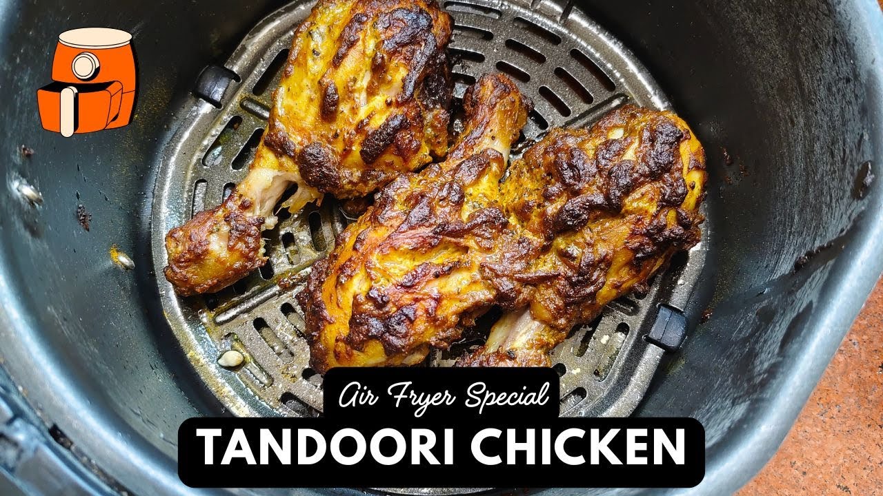 Air Fryer wala Tandoori Chicken | ये हेल्दी तंदूरी चिकन बनाओ शाम का नास्ता