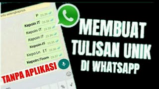 CARA MEMBUAT TULISAN UNIK DI WHATSAPP