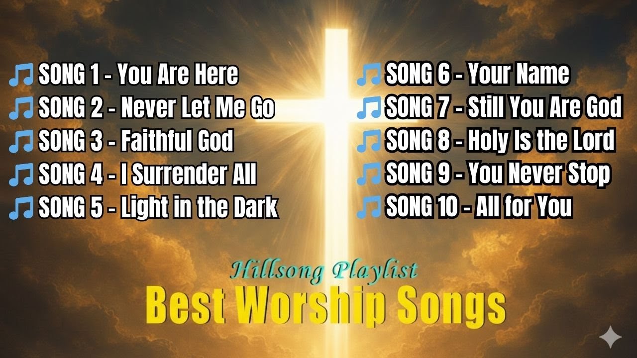 Top Hillsong Worship Praise Songs 2026 🎵 Hillsong Songs That Bring Peace to the Heart