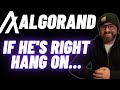 Algorand News | If He's Right, This Will Change Lives!