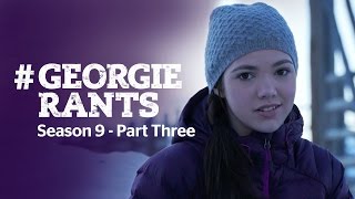 #GeorgieRants Season 9 Part Three (Episodes 913-918)
