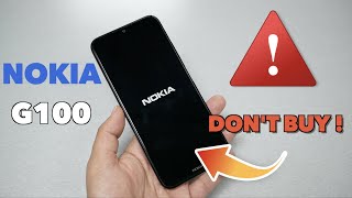 DONT Buy The Nokia G100