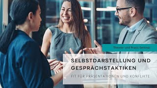 Selbstdarstellung & Gesprächstaktiken (Seminar)