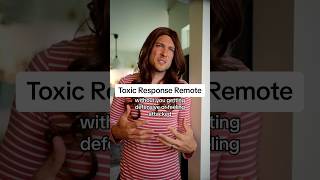 Toxic Response Remote 😂