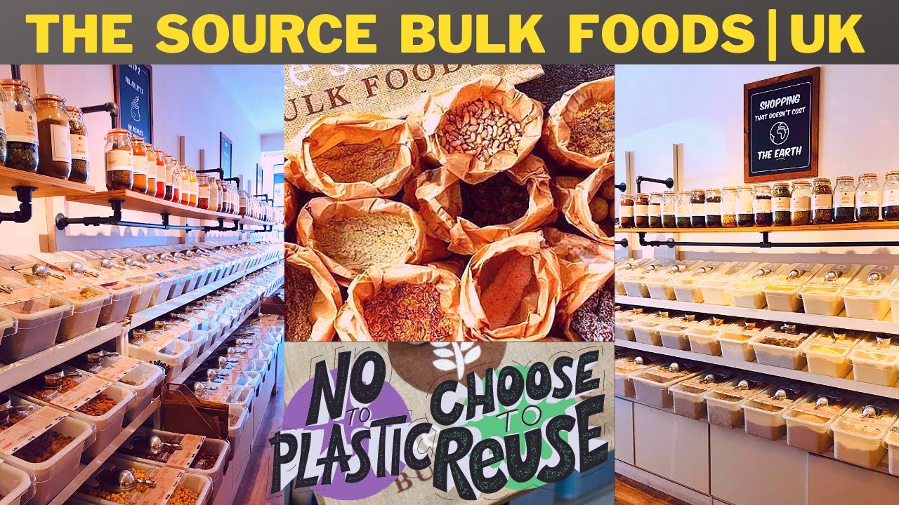 The Source Bulk Foods Zero Waste London YouTube