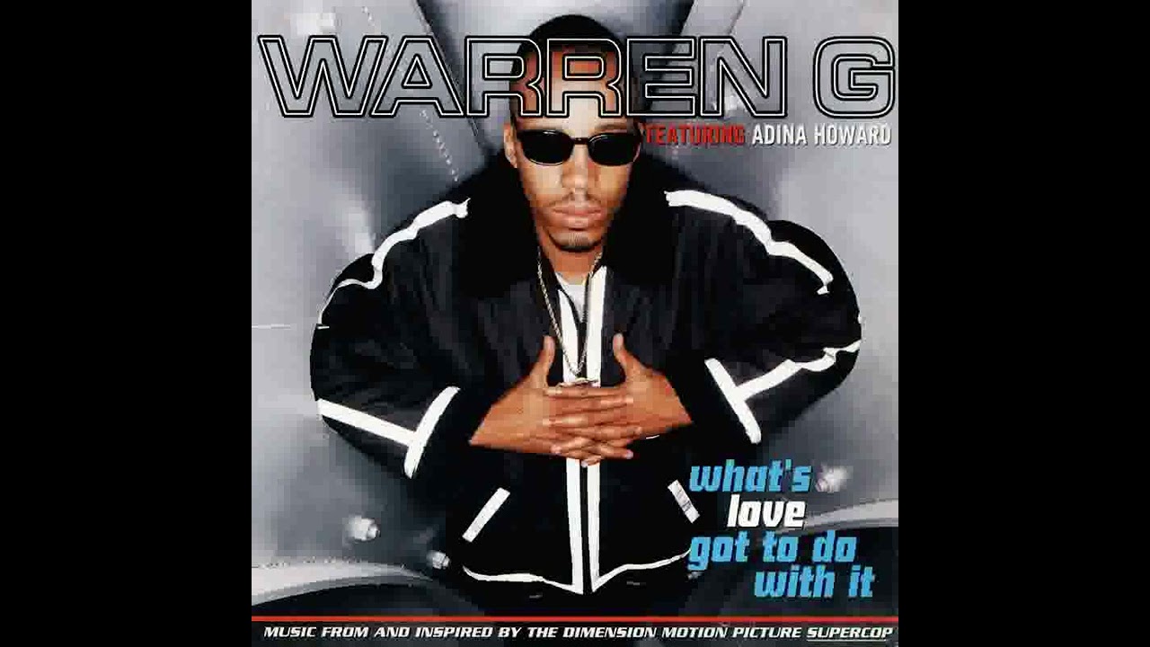 ［G-RAP 歌モノ］ADINA HOWARD , GANGSTA&THUGS Warren G Feat Adina Howard - What's Love Got To Do With It ( Radio