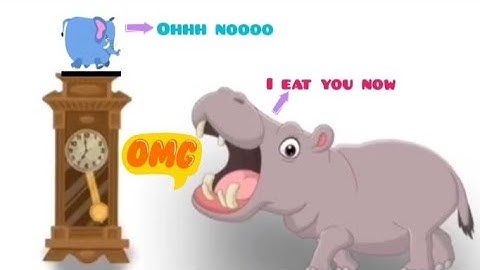 Hippo crash the clock//two effects by hickory dickory Dock..